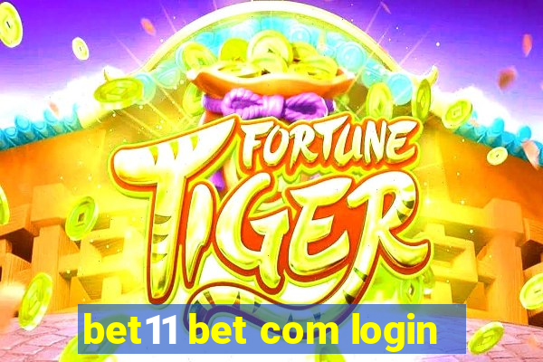 bet11 bet com login